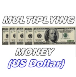 Multiplying Money (US Dollar)