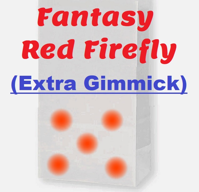 Extra Gimmick for Fantasy Red Firefly