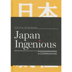 Japan Ingenious by Steve Cohen and Richard Kaufman - Book