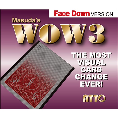 WOW 3 Face-DOWN  by Masuda