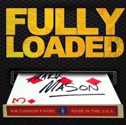 FULLY LOADED BY MARK MASON