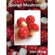 Sponge Mushrooms by Alan Wong