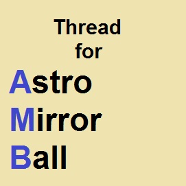 Thread for Astro Mirror Ball